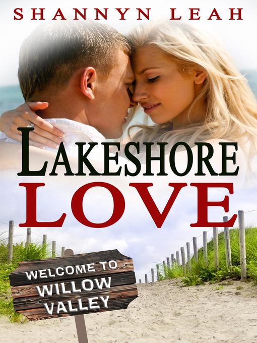 Title details for Lakeshore Love by Shannyn Leah - Available